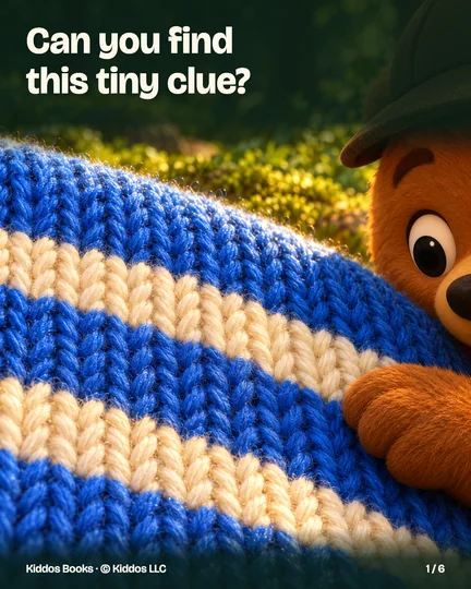Page 1 of 6. Can you find this tiny clue? An extreme close-up shows blue knitted fabric crossed by two cream stripes. Only part of Benny’s curious eye, cap and paw appears at the edge; the whole object is not shown.